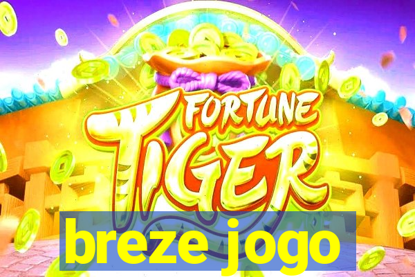 breze jogo